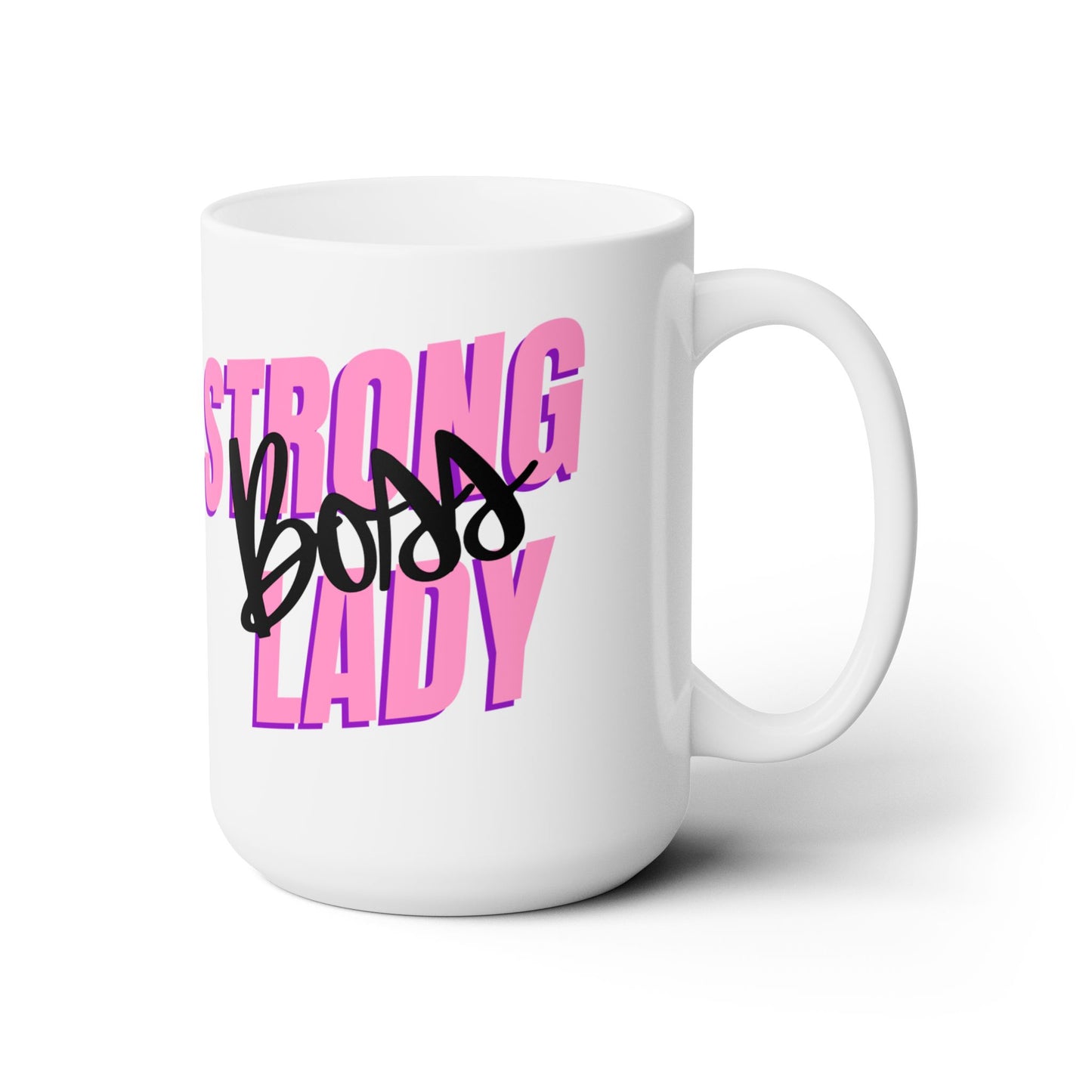 “Strong Boss Lady” Ceramic Mug 15oz