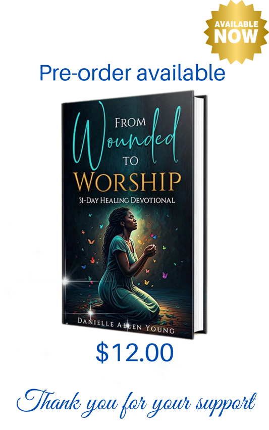 Wounded  to Worship 31 day Healing Journal